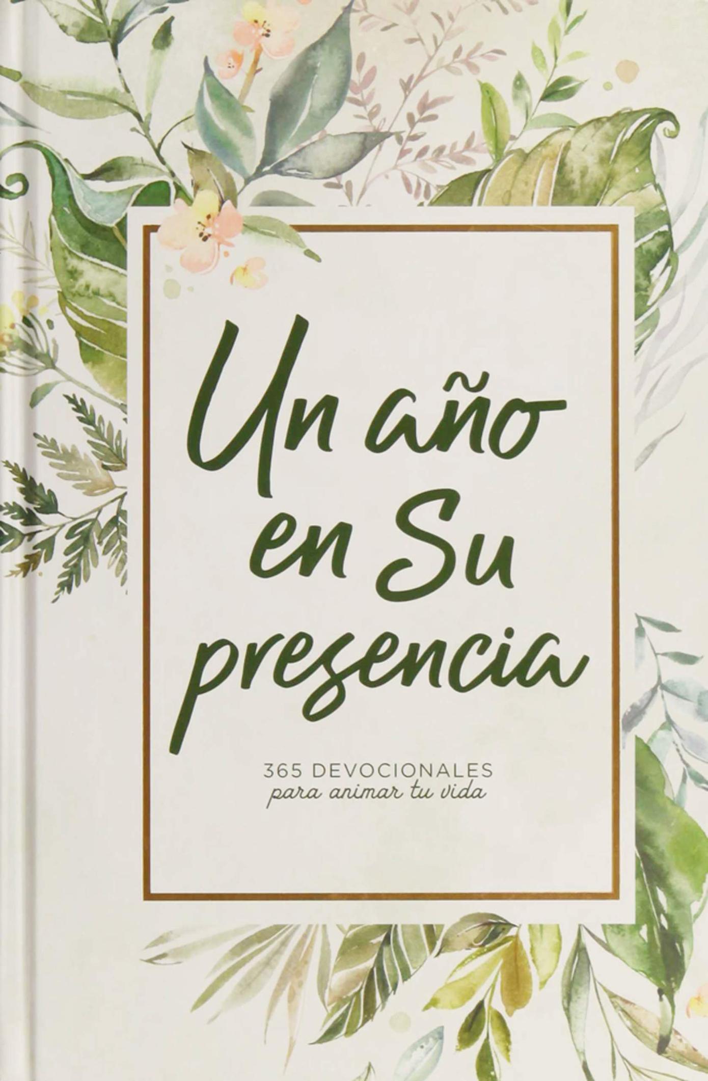 Un año en su presencia
