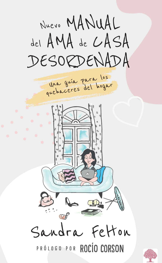 Nuevo Manual de la Ama de Casa Desordenada