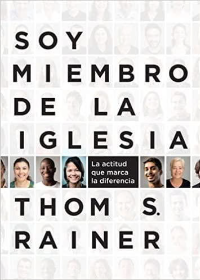 Soy miembro de la iglesia - Thom S. Rainer