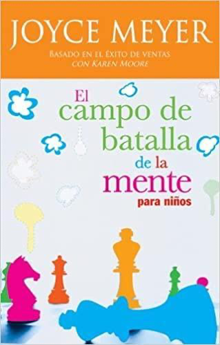 El Campo De Batalla De La Mente Para Niños - Joyce Meyer