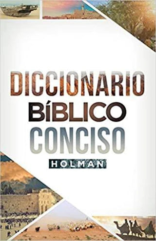 Diccionario Bíblico Conciso Holman BY LIFEWAY